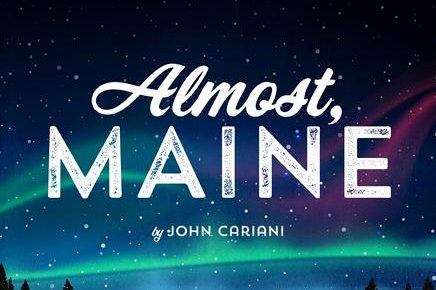 Almost, Maine is Almost Here!